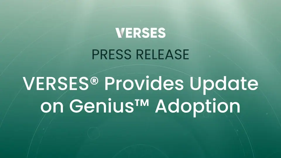 VERSES® Provides Update on Genius™ Adoption