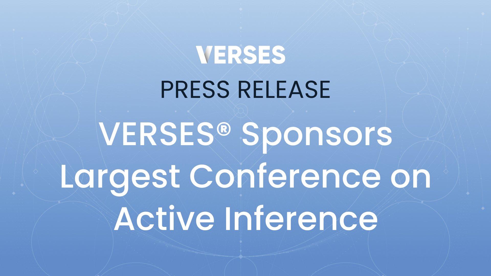 VERSES® Sponsors Leading Conference on Active Inference