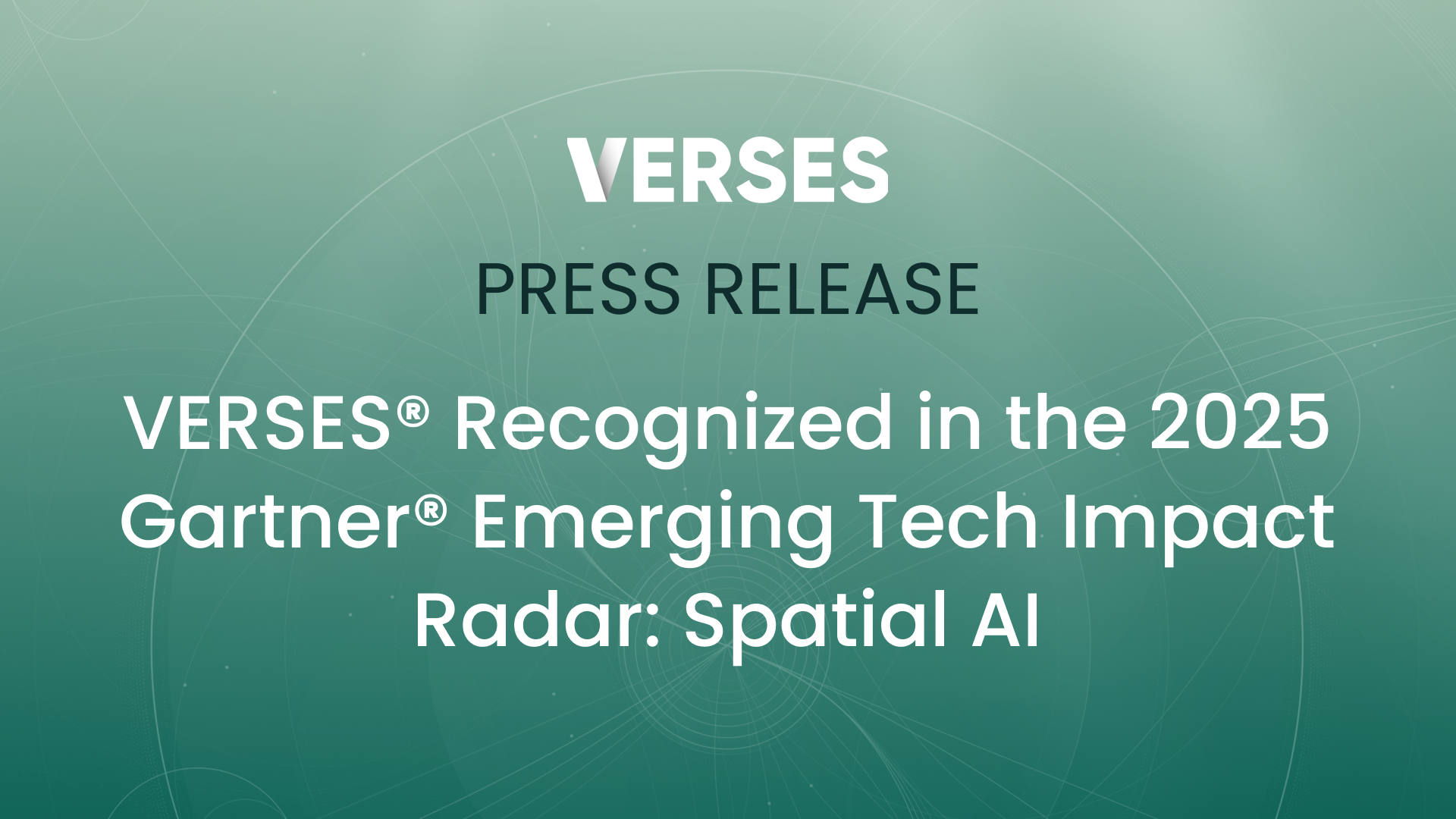 VERSES® Recognized in the 2025 Gartner® Emerging Tech Impact Radar: Spatial AI