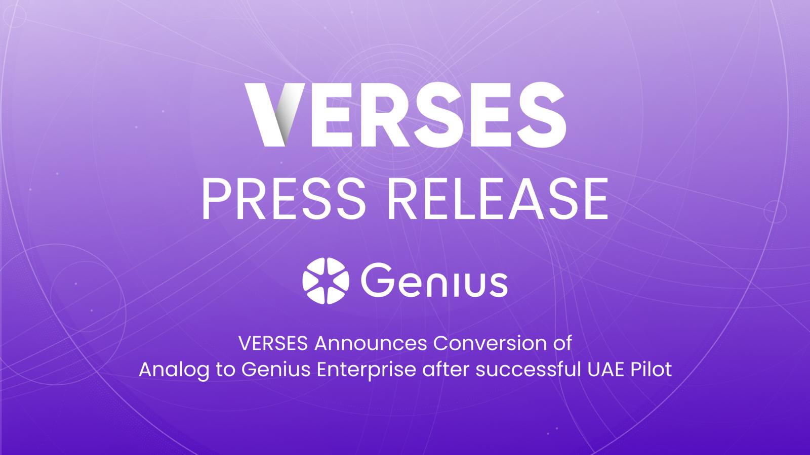 VERSES Announces Conversion of Analog to Genius Enterprise after successful UAE Pilot